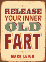 Release Your Inner Old Fart