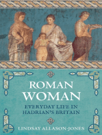 Roman Woman: Everyday Life in Hadrian's Britain
