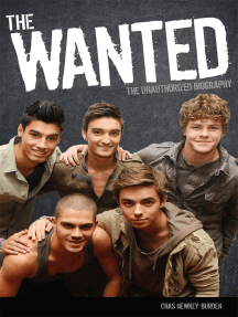 The Wanted: The Unauthorized Biography
