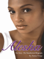 Alesha Dixon: Her Story - The Unauthorized Biography