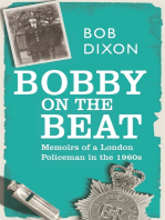 Bobby on the Beat: Memoirs of a London Policeman in the 1960s