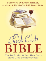 The Book Club Bible: The Definitive Guide That Every Book Club Member Needs