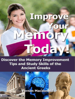 Improve Your Memory Today! Discover the Memory Improvement Tips and Study Skills of the Ancient Greeks