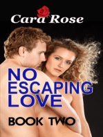 No Escaping Love .. Book Two