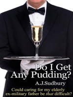 Do I Get Any Pudding?