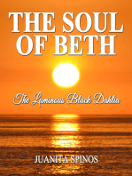 The Soul of Beth: The Luminous Black Dahlia