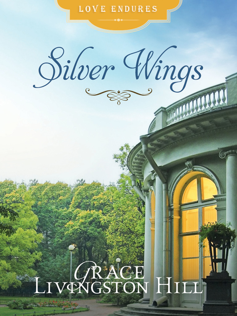 Silver Wings by Grace Livingston Hill Book Read Online