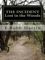 The Incident: Lost in the Woods