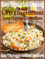 Easy Vegetarian Cooking: 140 - 3, 4 & 5 Ingredient Easy Vegetarian Recipes