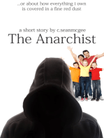 The Anarchist (...Or About How Everything I Own Is Covered In A Fine Red Dust)