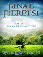 Final Fieretsi: Part I of the Fabula Fereganae Cycle