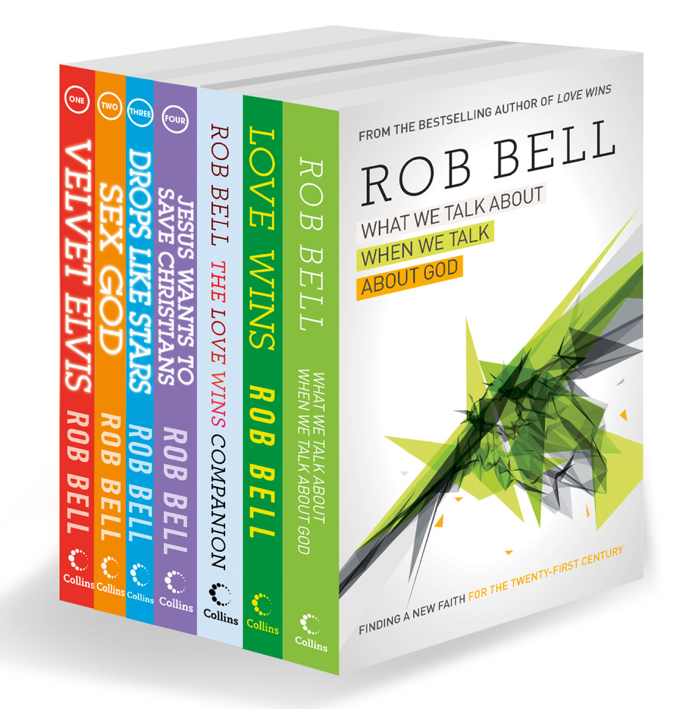 The Complete Rob Bell: His Seven Bestselling Books, All in One Place by ...