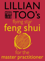 Lillian Too’s Flying Star Feng Shui For The Master Practitioner