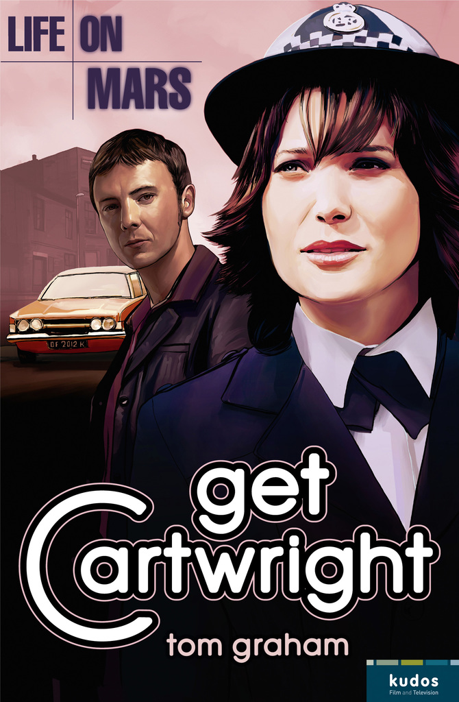 Life on Mars: Get Cartwright by Tom Graham (Ebook) - Read free for 30 days