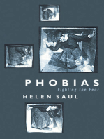 Phobias: Fighting the Fear