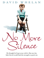 No More Silence: He thought he’d got away with it. But one day little David would find the strength to speak out.