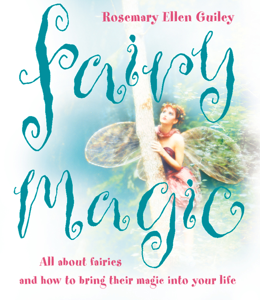 Fairy Magic by Rosemary Ellen Guiley Ebook Everand