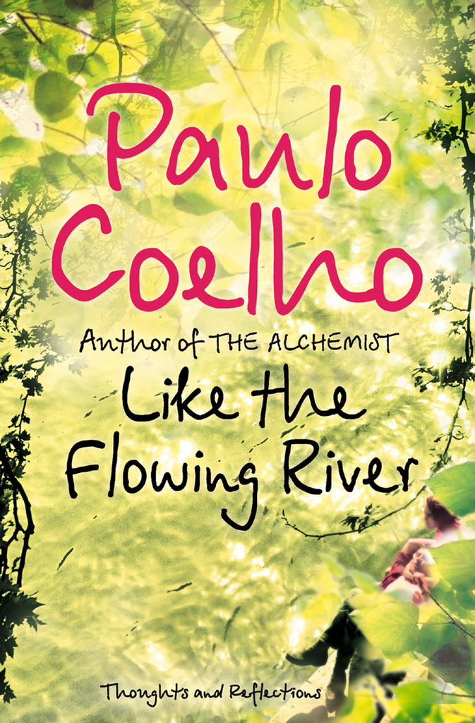 Like the Flowing River: Thoughts and Reflections by Paulo Coelho - Book