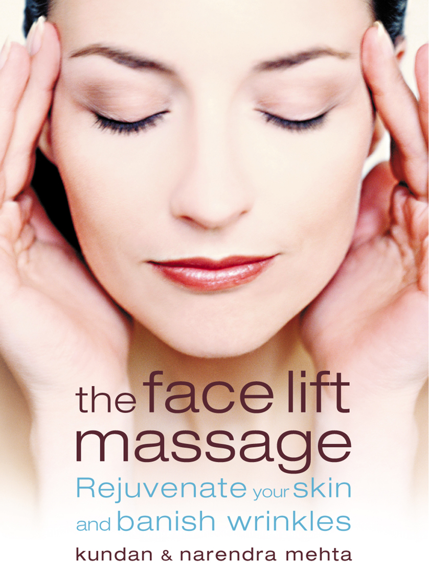 The Face Lift Massage by Michael Gross, Kundan Mehta (Ebook