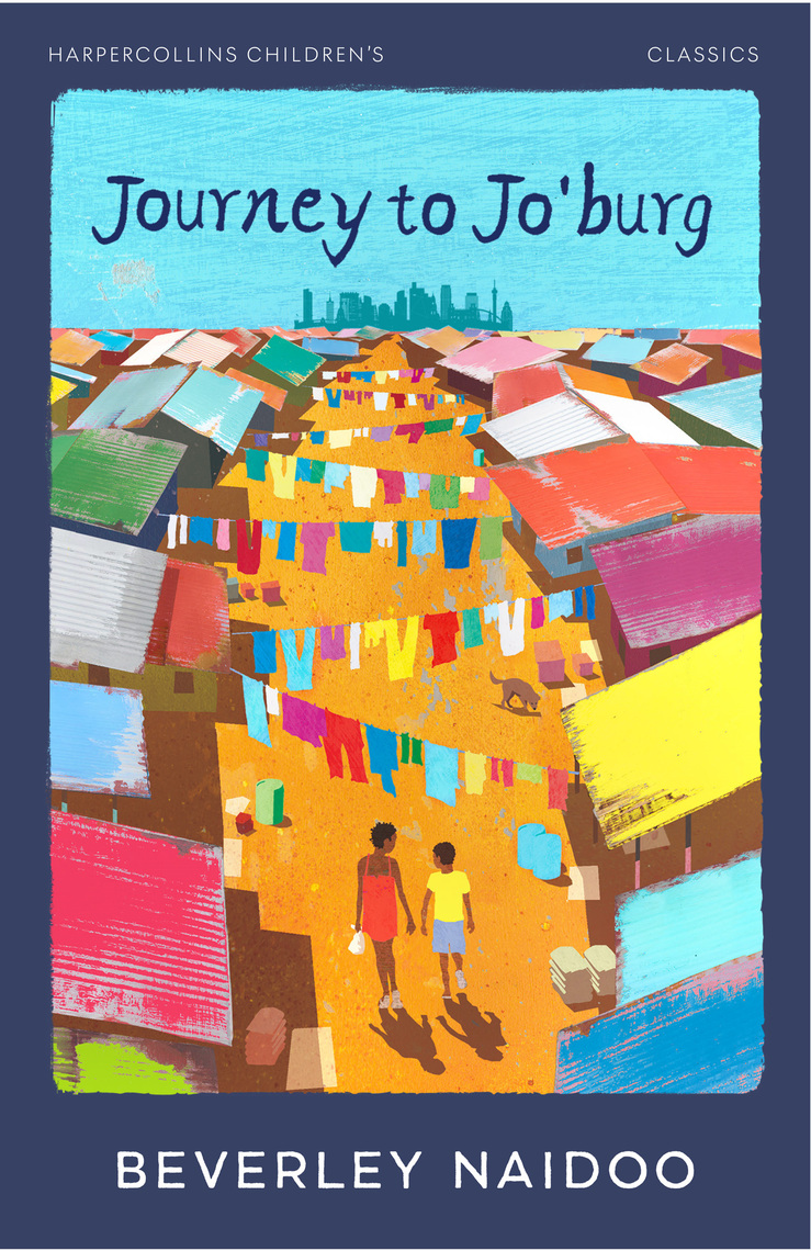 Journey to Jo’Burg (Essential Modern Classics) by Beverley Naidoo