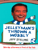 Jelleyman’s Thrown a Wobbly: Saturday Afternoons in Front of the Telly