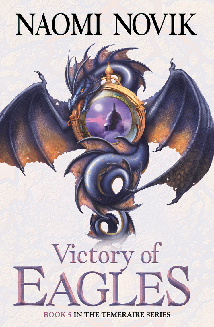 Read Victory of Eagles (The Temeraire Series, Book 5