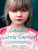 Daddy’s Little Earner: A heartbreaking true story of a brave little girl's escape from violence