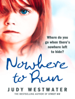 Nowhere to Run: Where do you go when there’s nowhere left to hide?