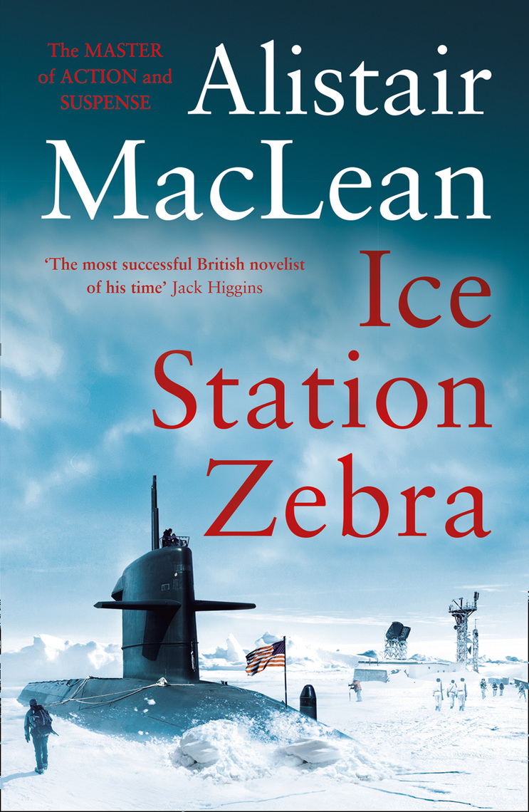 Ice Station Zebra by Alistair MacLean Book Read Online