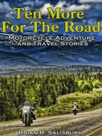 Ten More for the Road -- Motorcycle Adventure and Travel Stories: Ten For The Road, #3