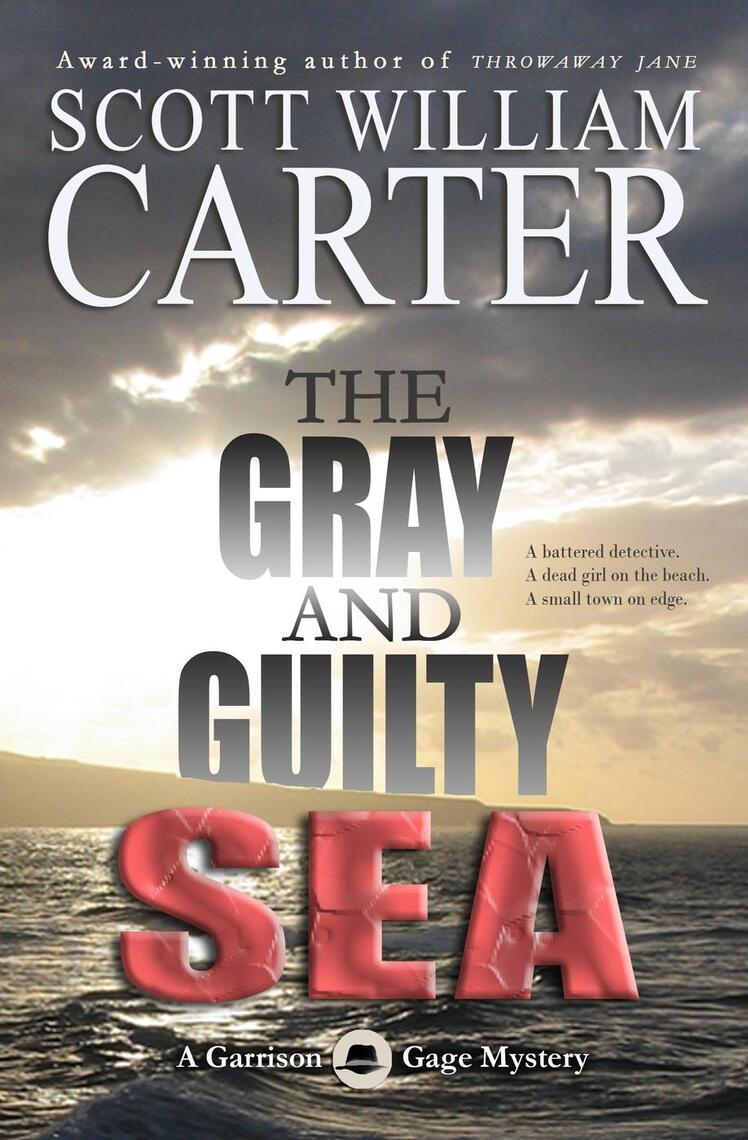 The Gray and Guilty Sea by Scott William Carter picture