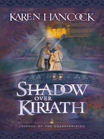 Read Shadow Over Kiriath Legends Of The Guardian King Book 3 Online By Karen Hancock Books