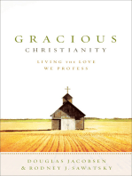 Gracious Christianity: Living the Love We Profess