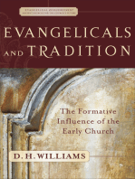 Evangelicals and Tradition (Evangelical Ressourcement): The Formative Influence of the Early Church
