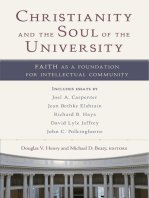 Christianity and the Soul of the University: Faith as a Foundation for Intellectual Community