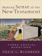 Making Sense of the New Testament (Three Crucial Questions): Three Crucial Questions