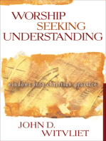 Worship Seeking Understanding: Windows into Christian Practice