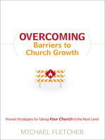 Overcoming Barriers to Church Growth: Proven Strategies for Taking Your Church to the Next Level