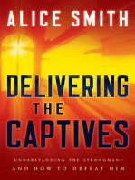 Delivering the Captives: Understanding the Strongman - and How to Defeat Him