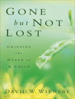 Gone but Not Lost: Grieving the Death of a Child