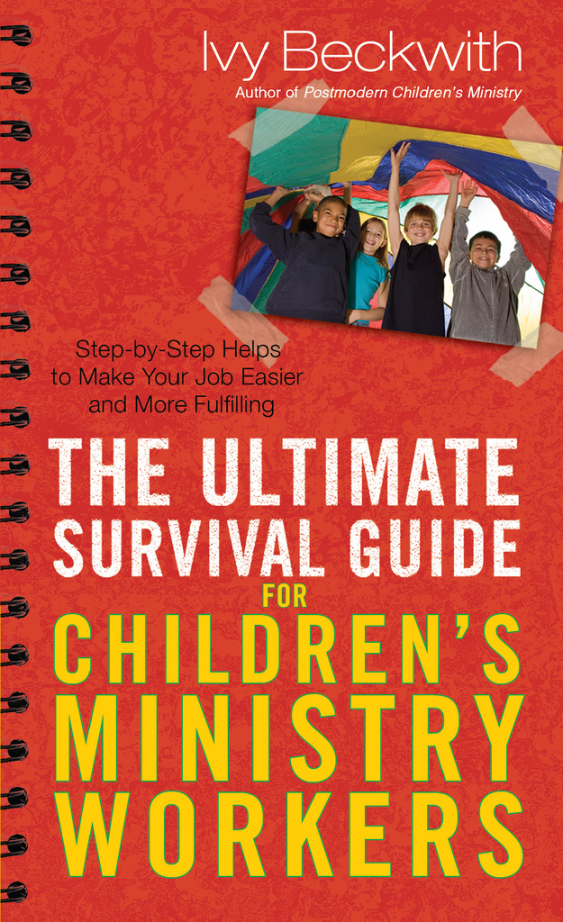 The Ultimate Survival Guide for Children's Ministry Workers by Ivy ...