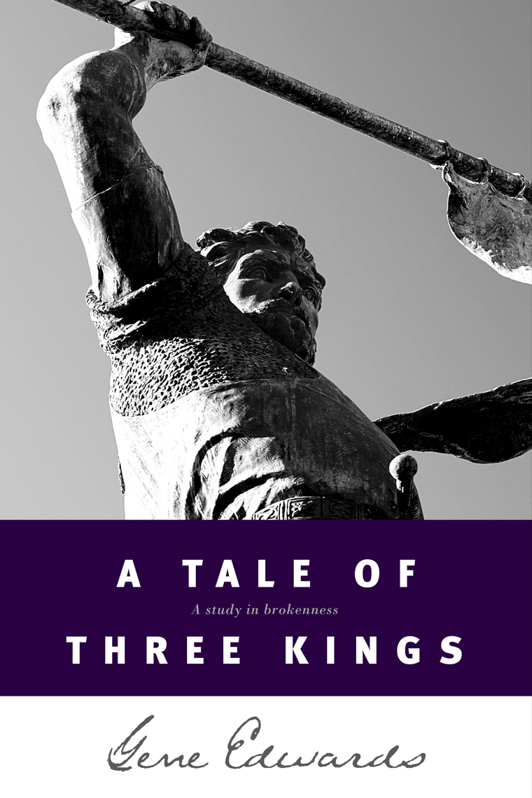 A Tale Of Three Kings By Gene Edwards Book Read Online