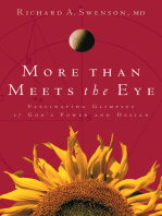 More Than Meets the Eye: Fascinating Glimpses of God's Power and Design