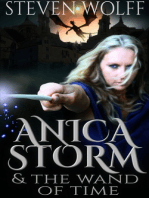 Anica Storm & The Wand Of Time (Part 3 of 4)