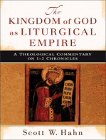 The Kingdom of God as Liturgical Empire: A Theological Commentary on 1-2 Chronicles