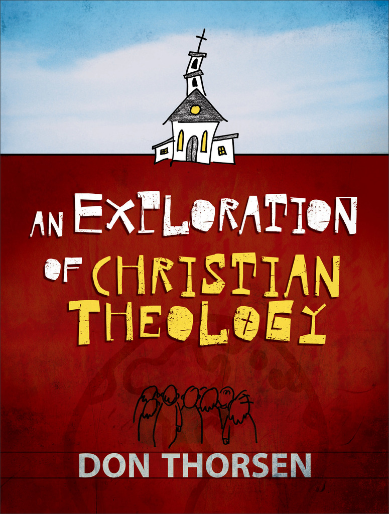 An Exploration of Christian Theology by Don Thorsen Book Read Online