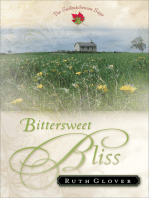Bittersweet Bliss (Saskatchewan Saga Book #5): A Novel
