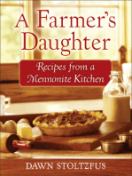 A Farmer's Daughter: Recipes from a Mennonite Kitchen