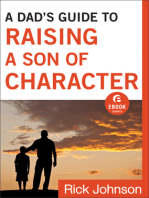A Dad's Guide to Raising a Son of Character (Ebook Shorts)