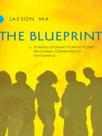 The Blueprint: A Revolutionary Plan to Plant Missional Communities on Campus